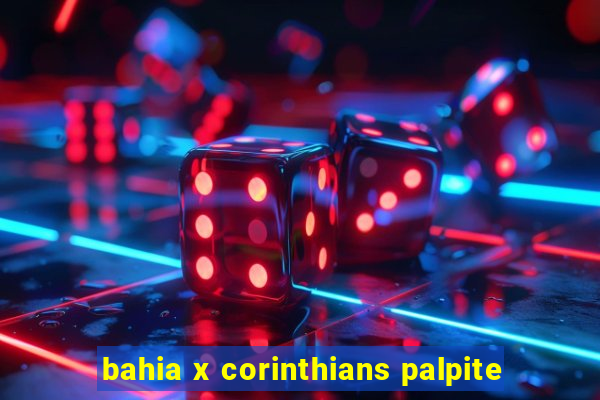 bahia x corinthians palpite